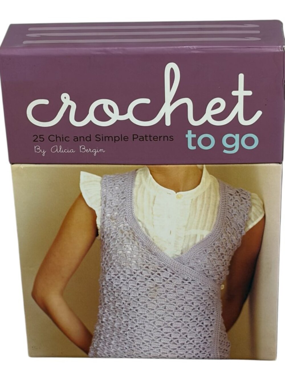 Crochet to Go Deck : 25 Chic and Simple Patterns by Alicia Bergin 2007